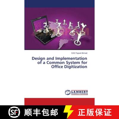 预订 Design and Implementation of a Common System for Office Digitization [9783659364228]