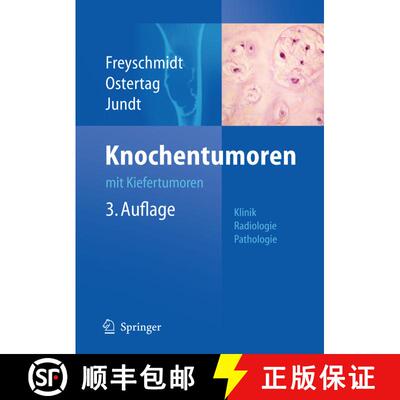 【3-4周达】精装 Knochentumoren mit Kiefertumoren: Klinik - Radiologie - Pathologie (3. Auflage 2010) [9783540751526]
