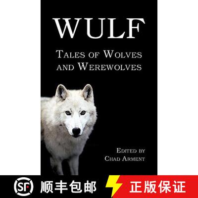 【3-4周达】Wulf: Tales of Wolves and Werewolves [9781616460563]