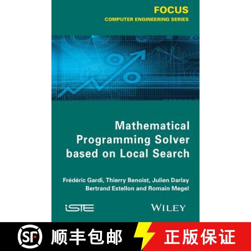 【4周达】Mathematical Programming Solver Based On Local Search [Wiley计算机] [9781848216860]