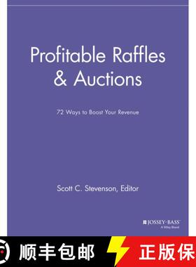【3-4周达】Profitable Raffles & Auctions - 72 Ways to Boost Your Revenue: 72 Ways to Boost Your Revenue [9781118691472]