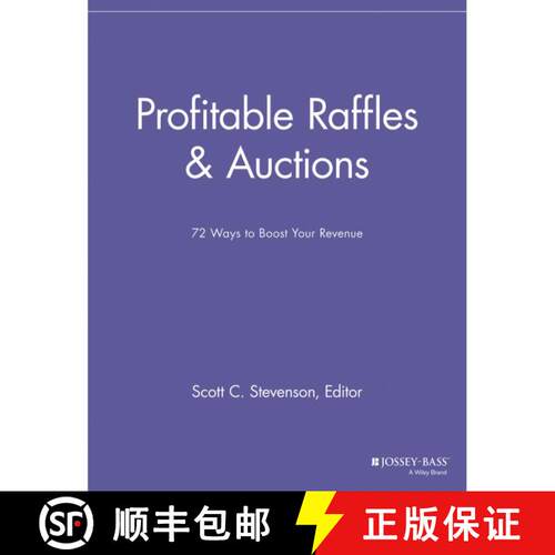 【3-4周达】Profitable Raffles & Auctions - 72 Ways to Boost Your Revenue: 72 Ways to Boost Your Revenue [9781118691472]