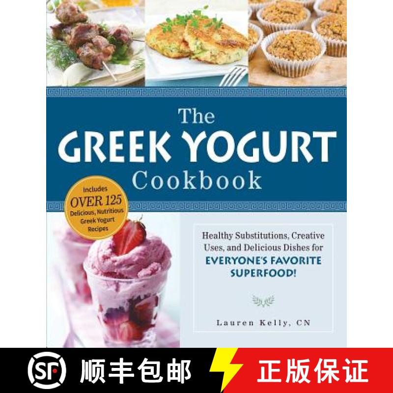 【3-4周达】The Greek Yogurt Cookbook: Includes Over 125 Delicious, Nutritious Greek Yogurt Recipes [9781440567360]
