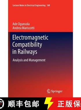 【3-4周达】Electromagnetic Compatibility in Railways : Analysis and Management [9783642445750]