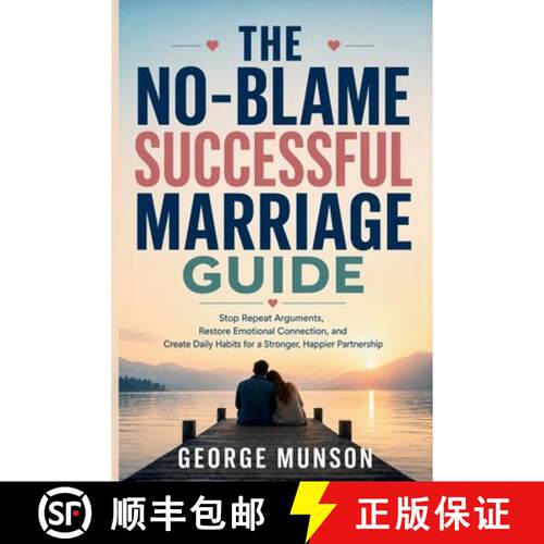 【3-4周达】The No-Blame Successful Marriage Guide: Stop Repeat Arguments, Restore Emotional Connectio... [9798999714671]