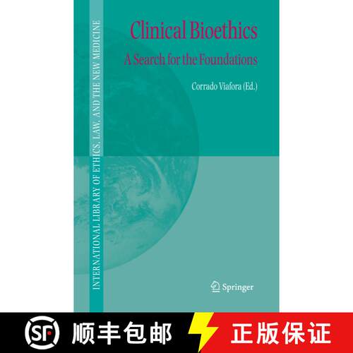 【3-4周达】Clinical Bioethics : A Search for the Foundations (Softcover reprint of hardcover 1st ed. ... [9789048169054]