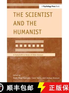 【3-4周达】The Scientist and the Humanist: A Festschrift in Honor of Elliot Aronson [9781138989948]