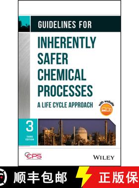 【3-4周达】Guidelines For Inherently Safer Chemical Processes - A Life Cycle Approach, Third Edition ... [9781119529163]