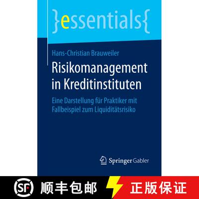 【3-4周达】Risikomanagement in Kreditinstituten : Eine Darstellung für Praktiker mit Fallbeispiel zu... [9783658090616]