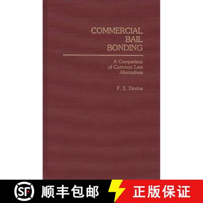 【3-4周达】Commercial Bail Bonding: A Comparison of Common Law Alternatives [9780275937324]