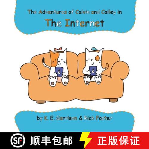 【3-4周达】精装 The Adventures of Calvin and Calley in the Internet [9798902221982]