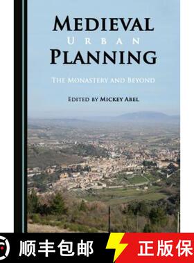 预订 Medieval Urban Planning : The Monastery and Beyond [9781443843171]