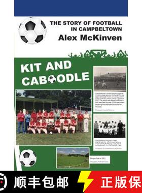 【3-4周达】Kit and Caboodle: The Story of Football in Campbeltown [9781849211963]