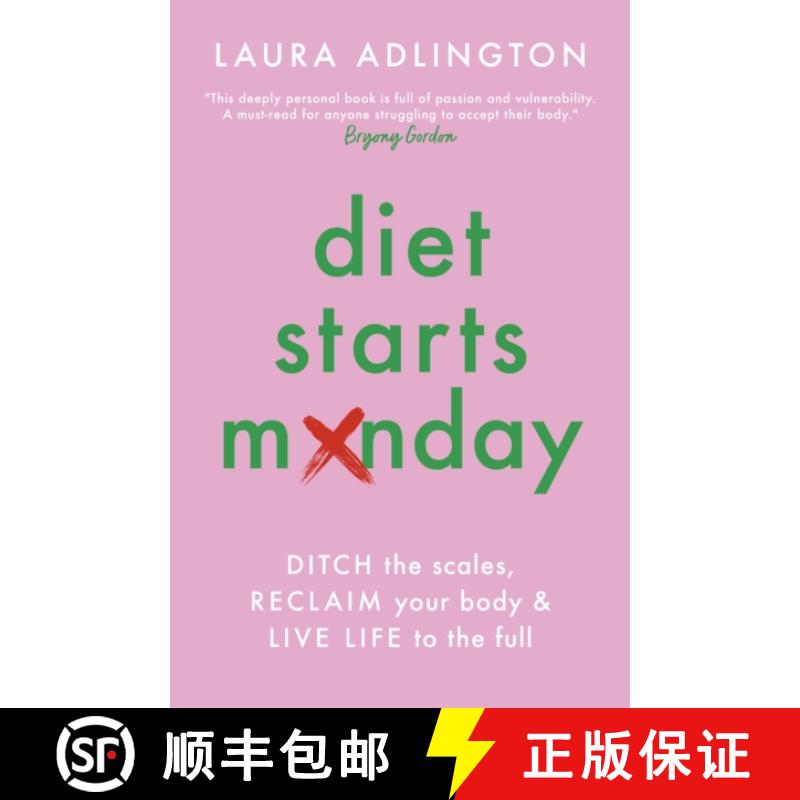 【2-3周达】Diet Starts Monday: Ditch the Scales, Reclaim Your Body and Live Life to the Full [9781801292993]