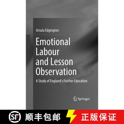 【3-4周达】Emotional Labour and Lesson Observation : A Study of England's Further Education (Softcove... [9789811097584]