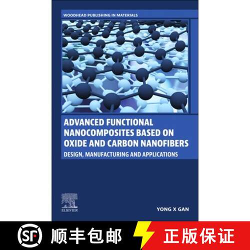 【3-4周达】Advanced Functional Nanocomposites Based on Oxide and Carbon Nanofibers: Design, Manufactu... [9780443140464]