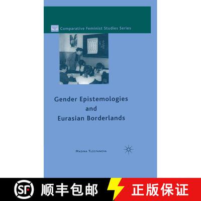 【3-4周达】Gender Epistemologies and Eurasian Borderlands (1st ed. 2010) (1st ed. 2010) (1st ed. 2010... [9781349291229]