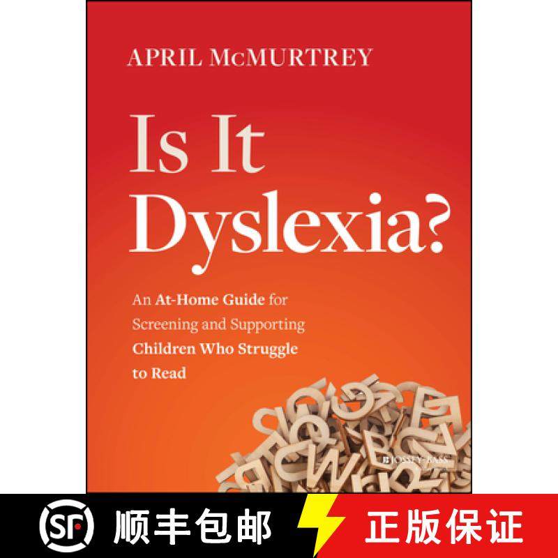 【3-4周达】Is It Dyslexia?: An At-Home Guide for Screening and Supporting Children Who Struggle to Read [9781394194452]