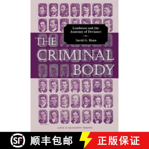 【3-4周达】The Criminal Body : Lombroso and the Anatomy of Deviance [9780415947299]