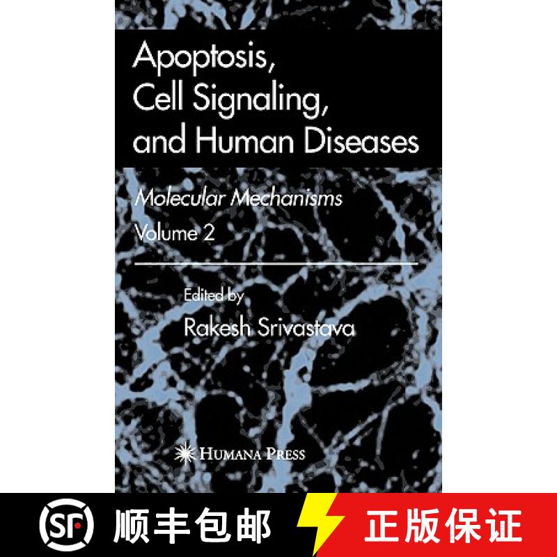 【3-4周达】Apoptosis, Cell Signaling, and Human Diseases: Molecular Mechanisms, Volume 2 - Apoptosis,... [9781588298829]