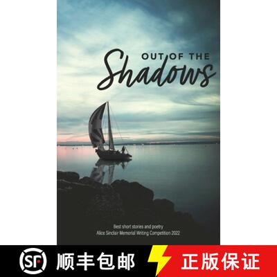 【3-4周达】Out of the Shadows: Best short stories and poetry Alice Sinclair Memorial Writing Competit... [9780909497903]