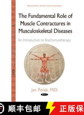 【3-4周达】The Fundamental Role of Muscle Contractures in Musculoskeletal Diseases: An Introduction t... [9781634823012]