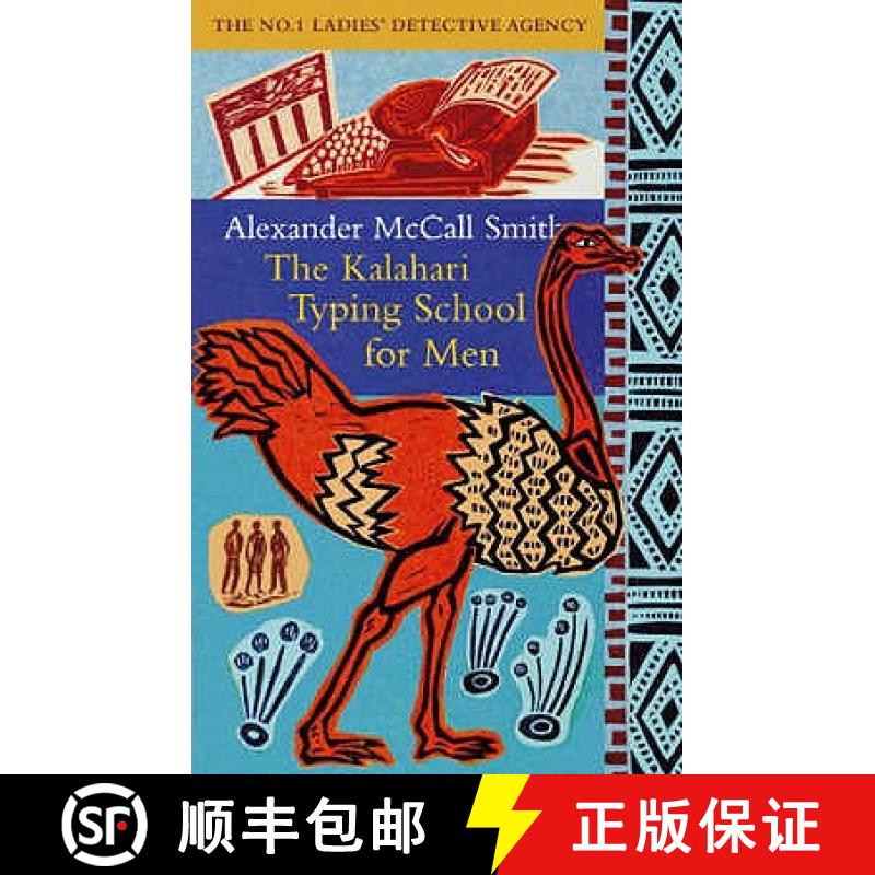 【3-4周达】Kalahari Typing School For Men: The multi-million copy bestselling No. 1 Ladies' Detective... [9780349117041]