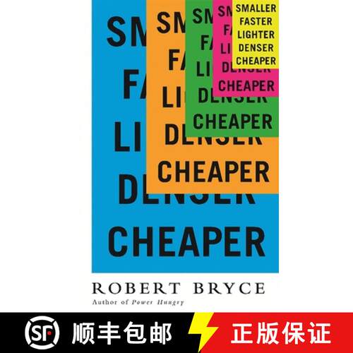 【3-4周达】Smaller Faster Lighter Denser Cheaper: How Innovation Keeps Proving the Catastrophists Wrong [9781610395472]