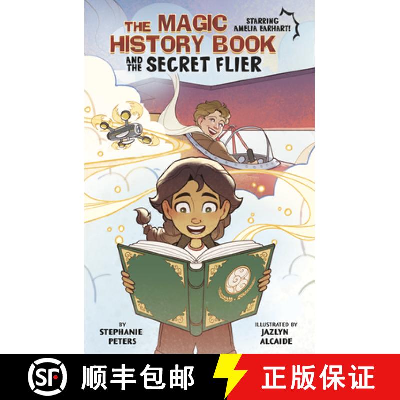 预订 The Magic History Book and the Secret Flier: Starring Amelia Earhart! [9781669067788]