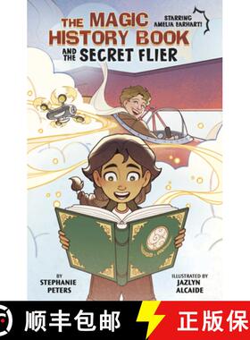 预订 The Magic History Book and the Secret Flier: Starring Amelia Earhart! [9781669067788]