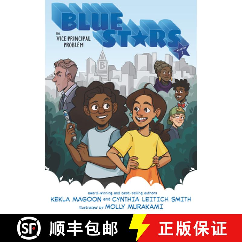【3-4周达】Blue Stars: Mission One: The Vice Principal Problem: A Graphic Novel: (A Middle Grade Supe... [9781536204995]