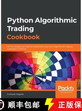 预订 Python Algorithmic Trading Cookbook: All the recipes you need to implement your own algorithmic ... [9781838989354]