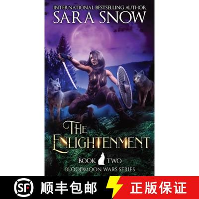 【3-4周达】The Enlightenment: Book 2 The Bloodmoon Wars (A Paranormal Shifter Romance Series) [9781956513066]