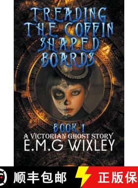 【3-4周达】Treading the Coffin-Shaped Boards: A Victorian Ghost Story [9798224237470]