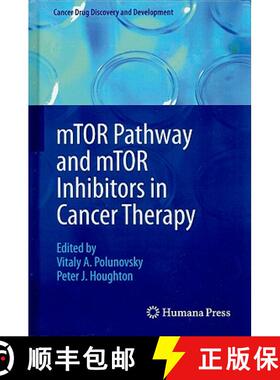 【3-4周达】mTOR Pathway and mTOR Inhibitors in Cancer Therapy [9781603272704]