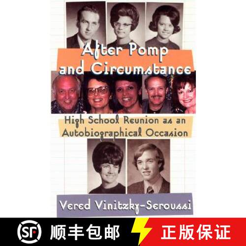 【3-4周达】After Pomp and Circumstance – High School Reunion as an Autobiographical Occasion [9780226856698]