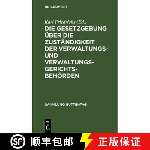 【3-4周达】精装 Die Gesetzgebung Über Die Zuständigkeit Der Verwaltungs- Und Verwaltungsgerichtsbeh... [9783111033129]