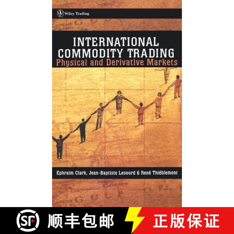 【3-4周达】International Commodity Trading - Physical & Derivative Markets [Wiley金融] [9780471852100]