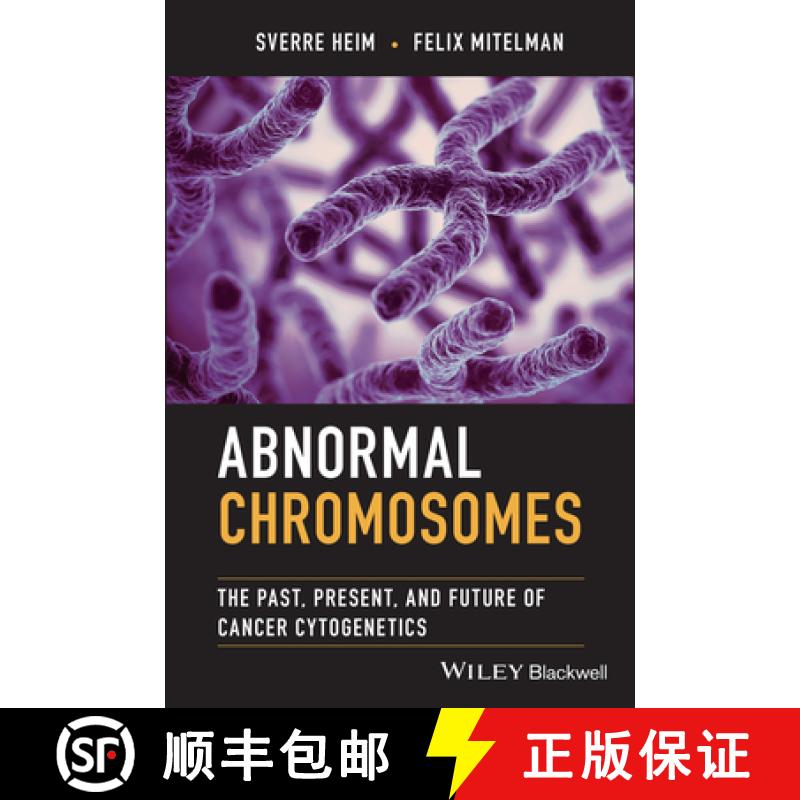 【3-4周达】Abnormal Chromosomes: The Past, Present, and Future of Cancer Cytogenetics: The Past, Pres... [9781119651987]