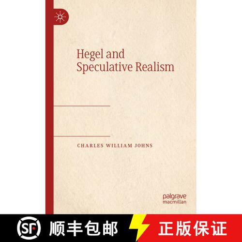 【3-4周达】Hegel and Speculative Realism [9783031326592]