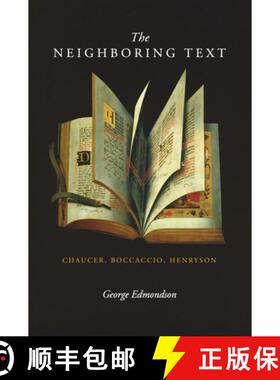 【3-4周达】Neighboring Text: Chaucer, Boccaccio, Henryson [9780268027759]