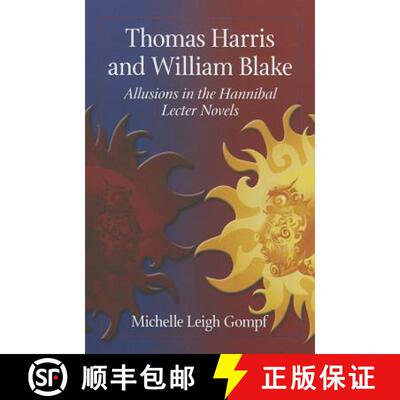 【3-4周达】Thomas Harris and William Blake : Allusions in the Hannibal Lecter Novels [9780786471010]