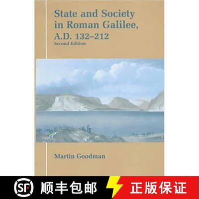 【3-4周达】State and Society in Roman Galilee, A.D. 132-212: Second Edition [9780853033820]