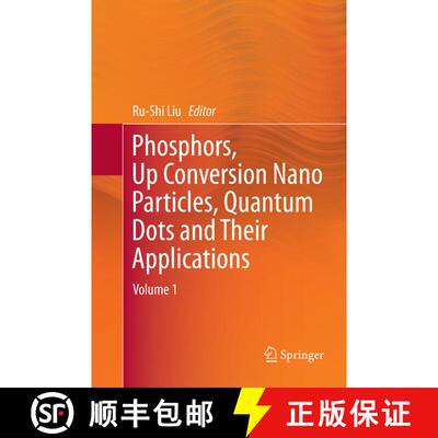 【3-4周达】Phosphors, Up Conversion Nano Particles, Quantum Dots and Their Applications : Volume 1 [9783662570807]