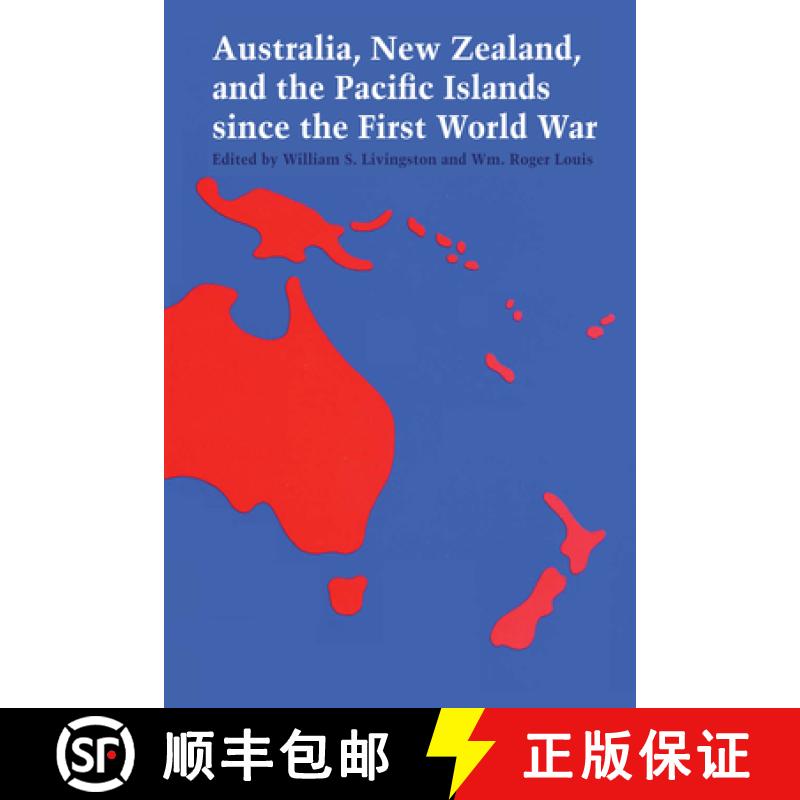 【3-4周达】Australia, New Zealand, and the Pacific Islands Since the First World War [9780292729346]