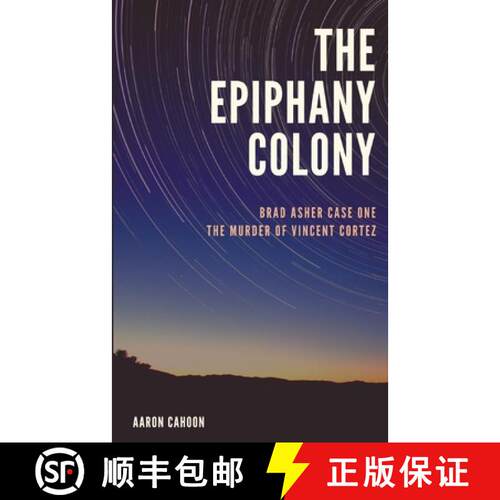 【3-4周达】The Epiphany Colony: The Murder of Vincent Cortez [9780578386461]