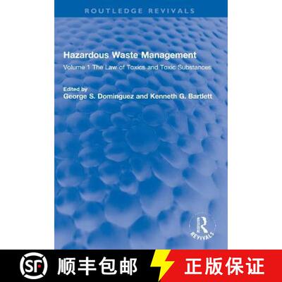 【3-4周达】Hazardous Waste Management: Volume 1 the Law of Toxics and Toxic Substances [9780367260132]