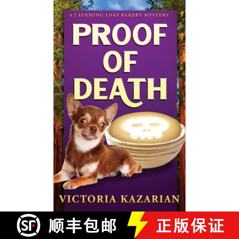 【2-3周达】Proof of Death: A Laughing Loaf Bakery Mystery [9798990914902]