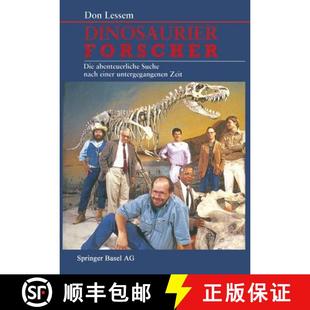 untergegangenen 9783034861786 Dinosaurierforscher Suche nach abenteuerliche 4周达 Die Zeit einer
