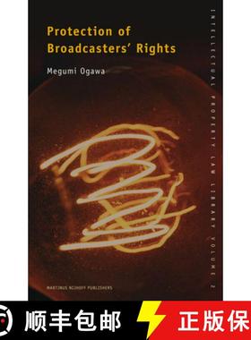预订 Protection of Broadcasters' Rights [9789004150287]
